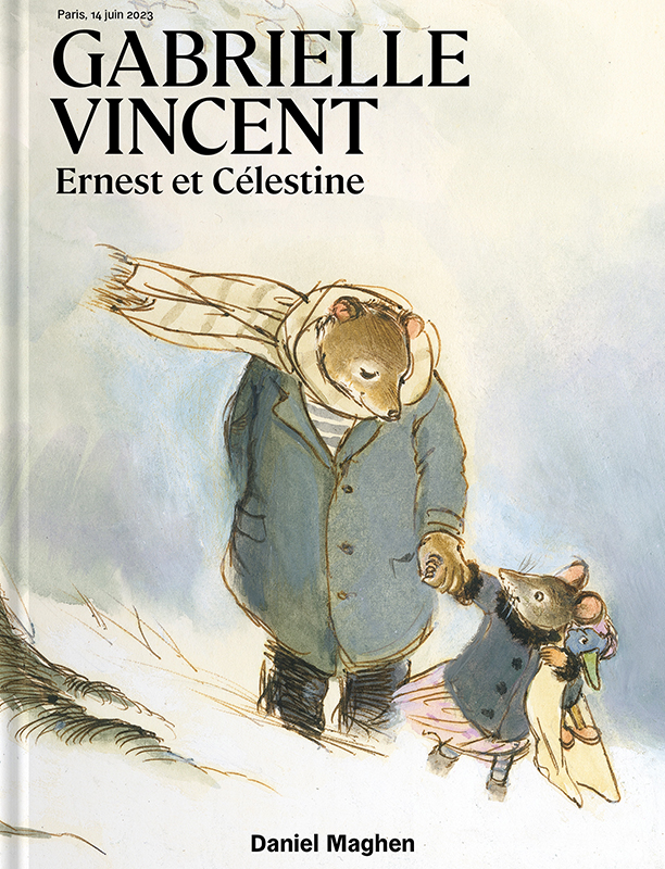 Catalogue Ernest et Célestine / Gabrielle Vincent. Vente de juin 2023. -  Daniel Maghen éditions